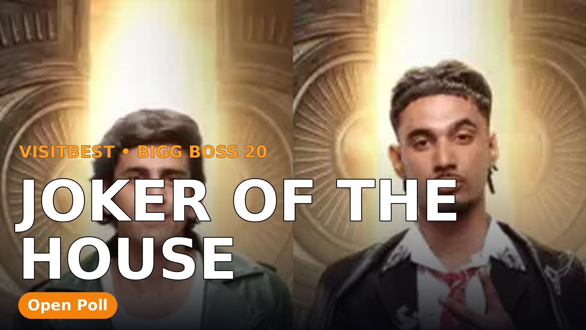 Who is the Joker of Bigg Boss 20? (Most Dramatic / Fake) (Open Poll)