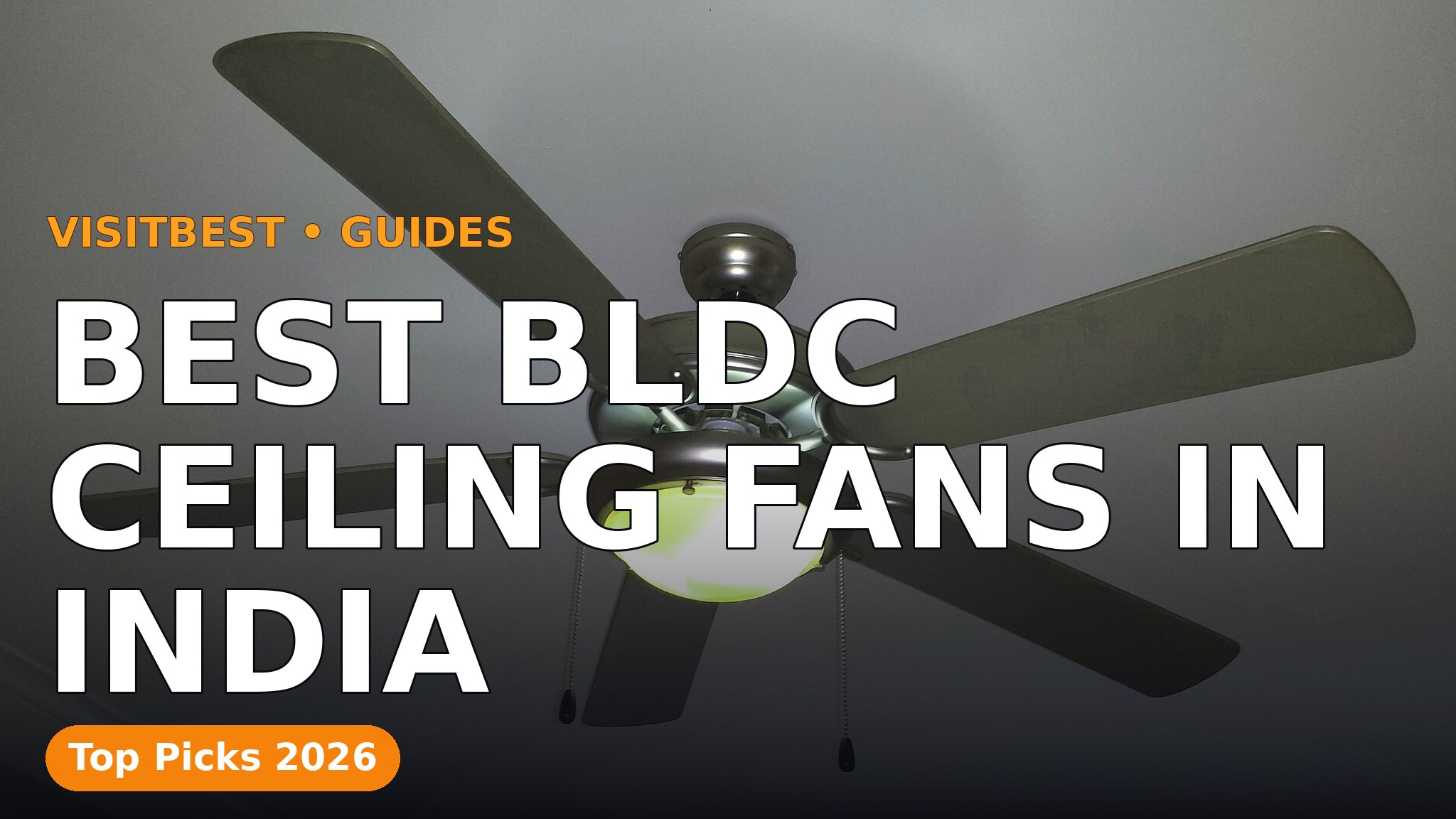 Best BLDC Ceiling Fans in India — VisitBest cover