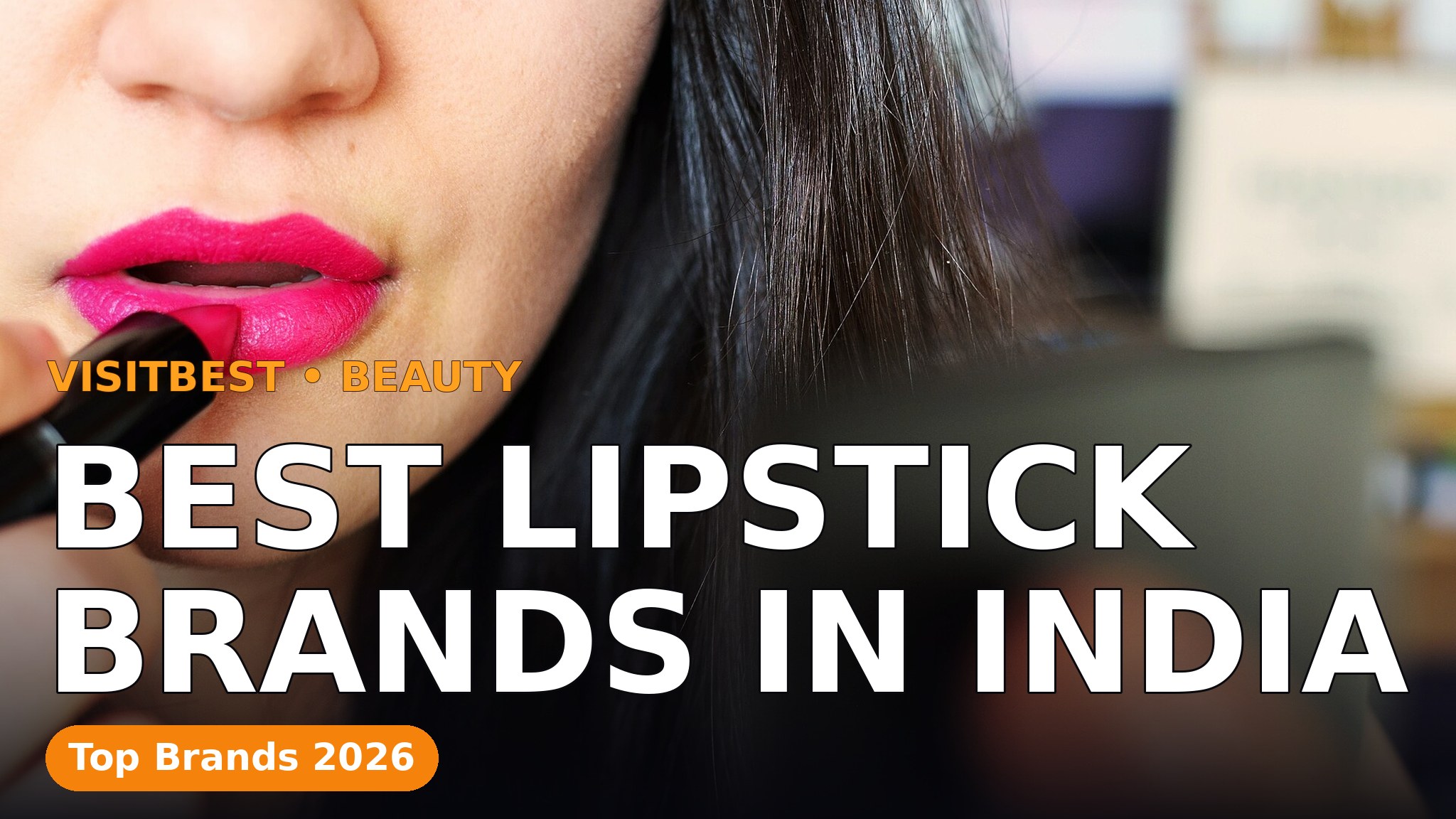 Best Lipstick Brands in India — VisitBest cover