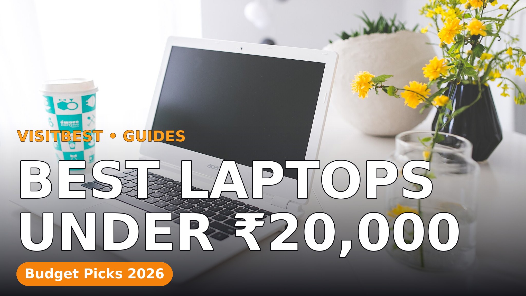 Best Laptops Under ₹20,000 — VisitBest cover