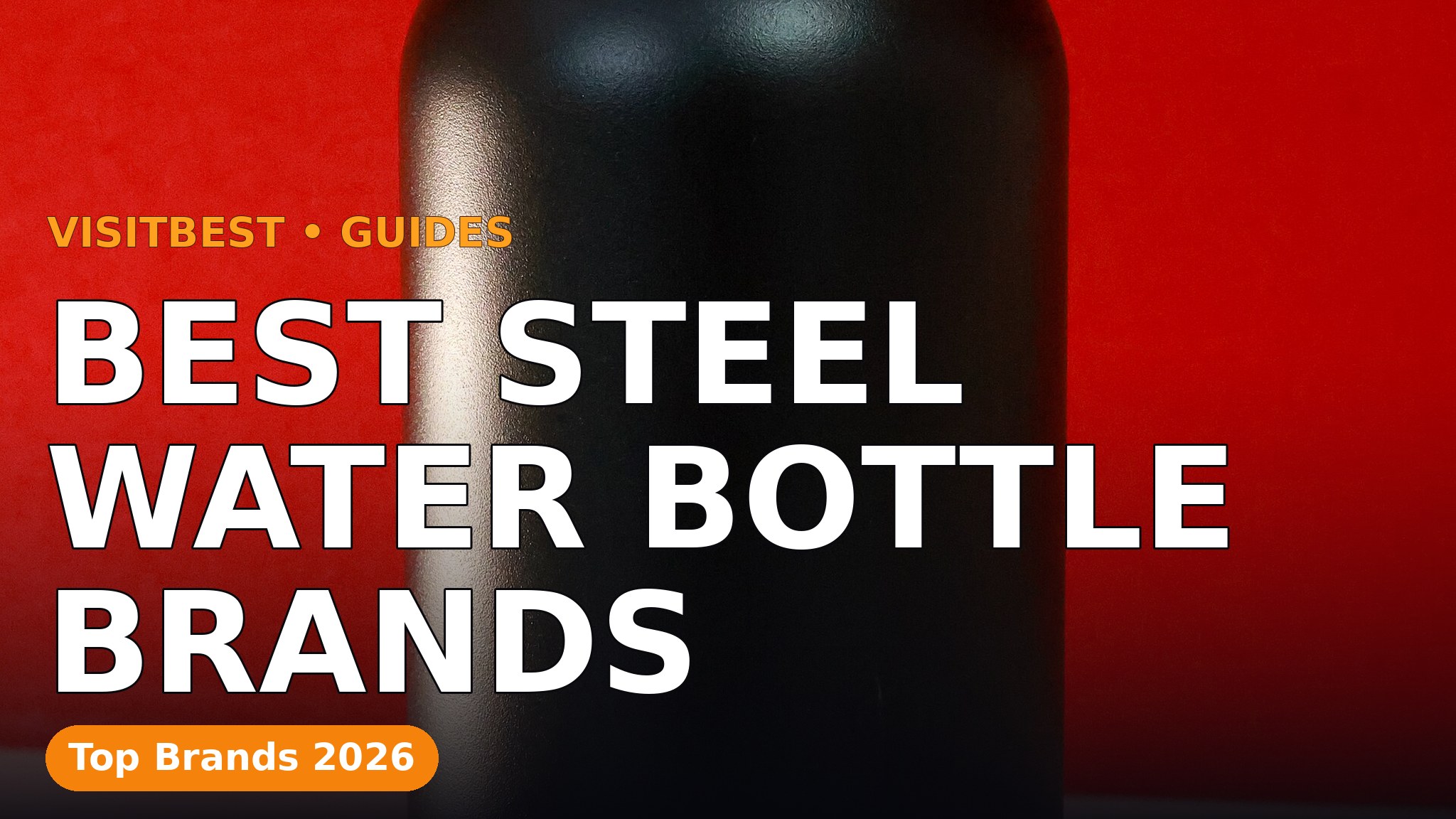 Best Steel Water Bottle Brands — VisitBest cover