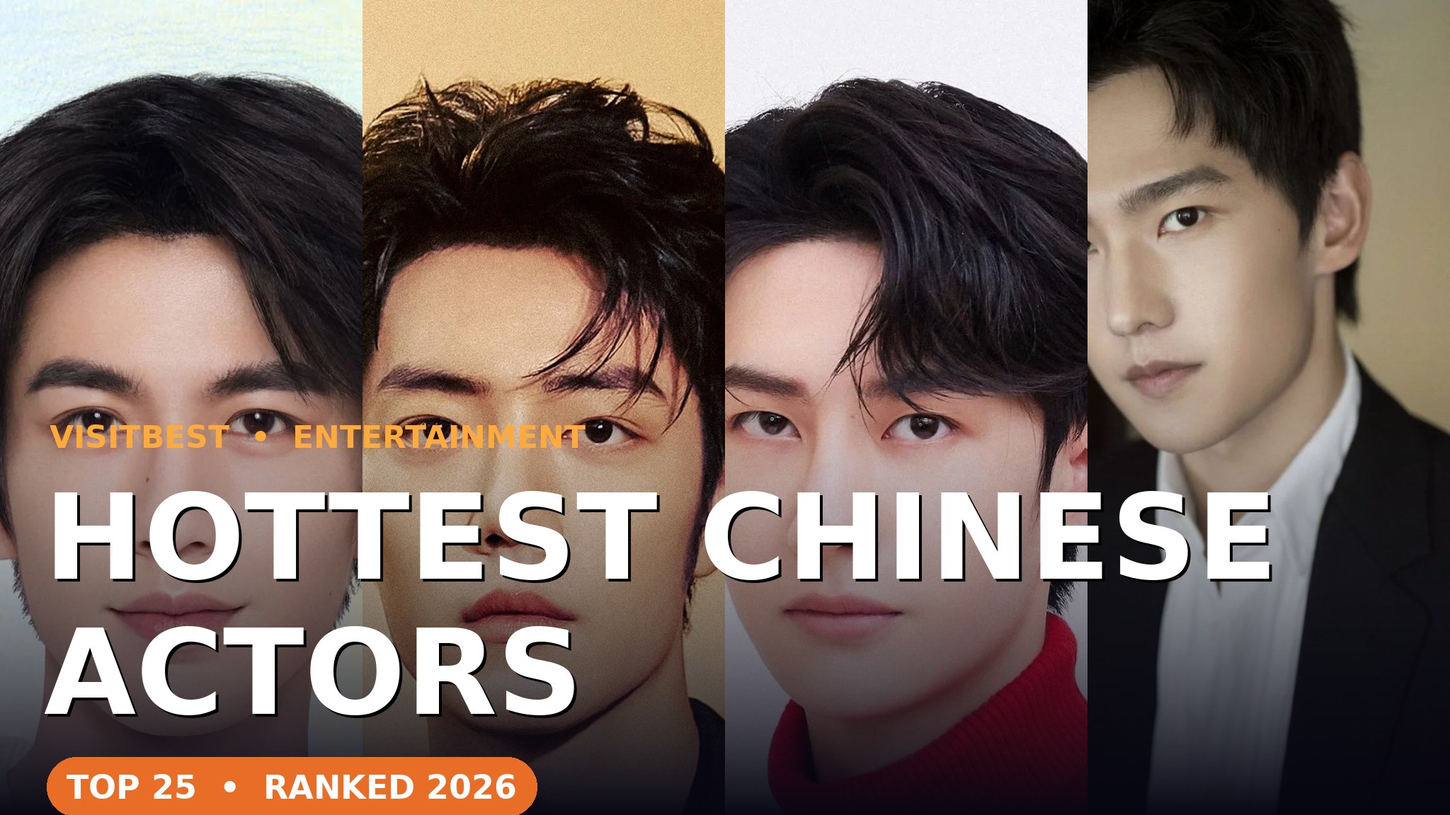 Hottest Chinese Actors — VisitBest cover