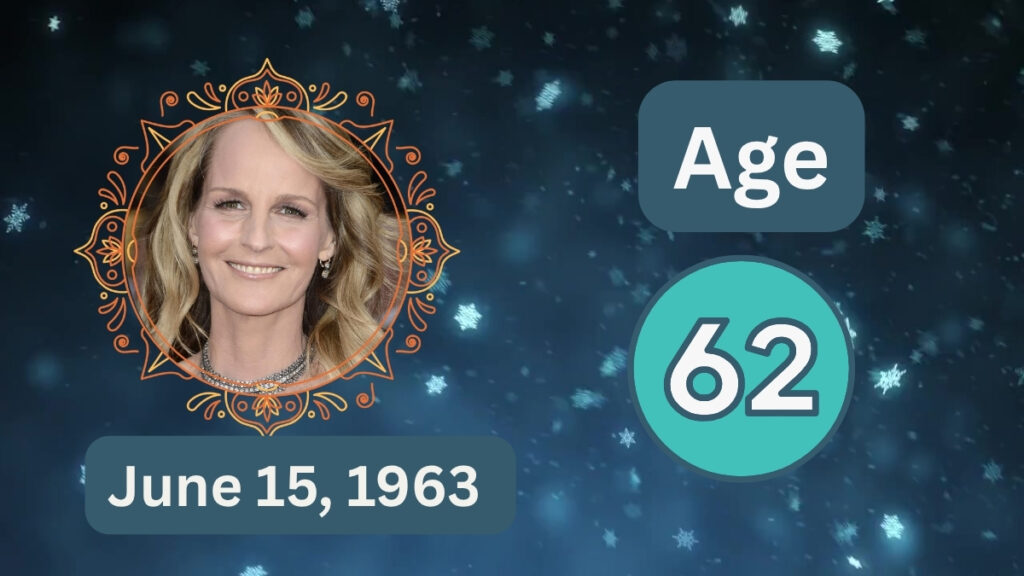 Helen Hunt Age