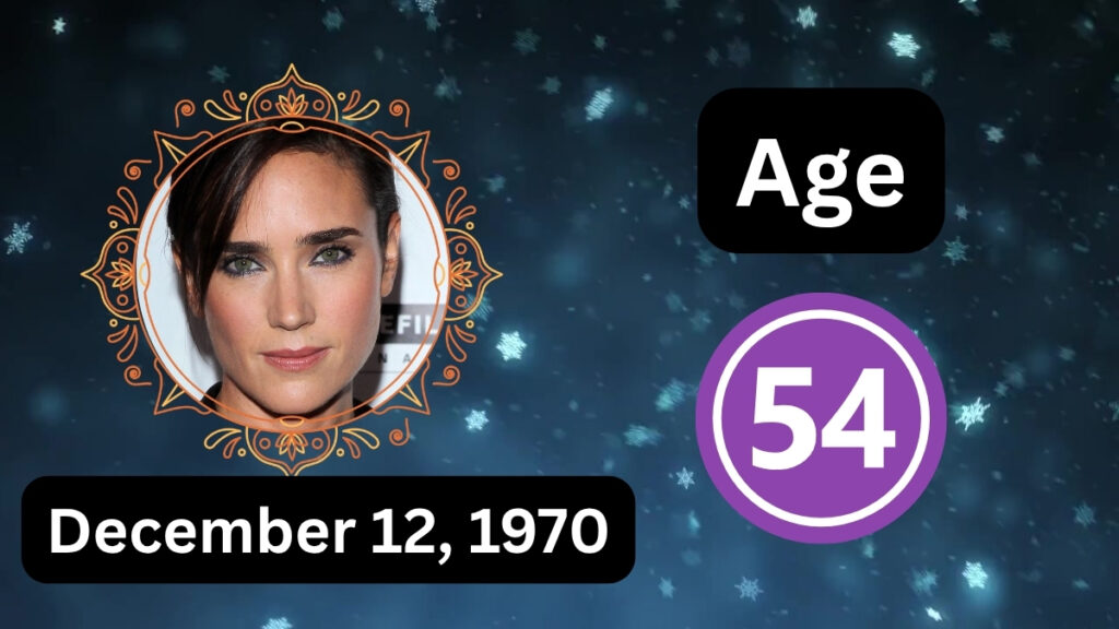 Jennifer Connelly Age