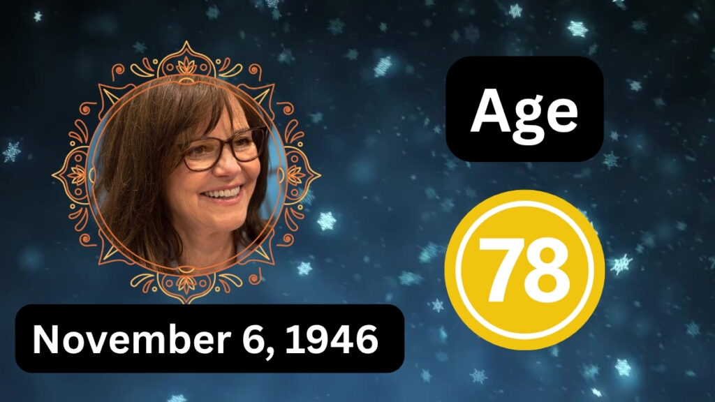 Sally Field age