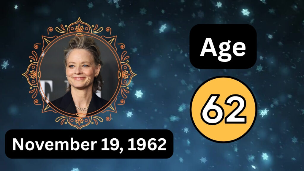 Jodie Foster Age