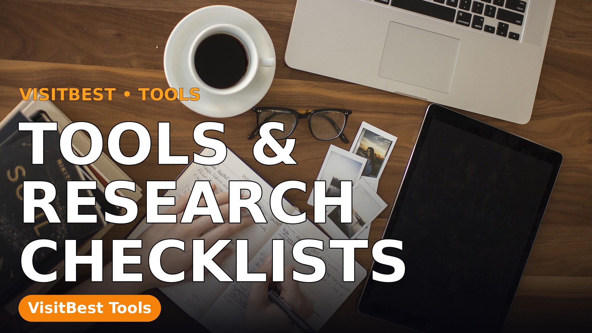 Tools & Research Checklists — VisitBest cover