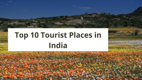 Top 10 Tourist Places in India