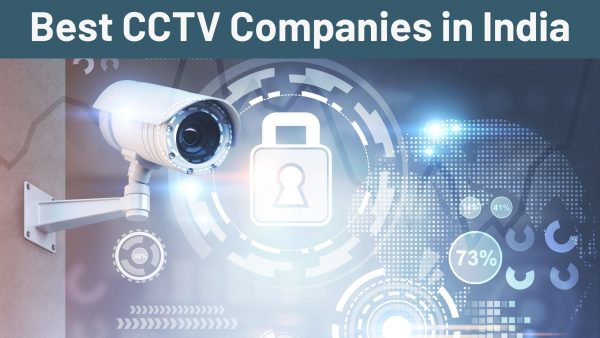 Best CCTV companies in India