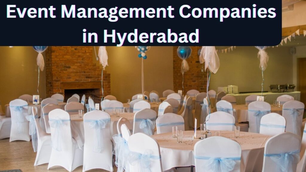 Best Event Management Companies in Hyderabad