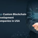 Custom Blockchain Development Companies in USA